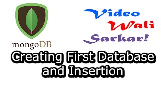 MongoDb in Hindi Urdu No 3  Creating First Database And Insertion [upl. by Enrique237]