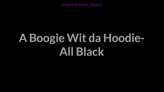 A Boogie Wit da HoodieAll Black Official Lyrics [upl. by Lain472]