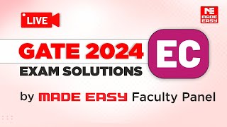 GATE 2024 EC  LIVE Exam Solutions  Electronics amp Communication Engg  By MADE EASY Faculty Panel [upl. by Monah]