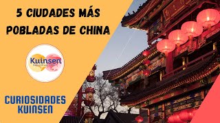 Las 5 Ciudades Más Pobladas de China [upl. by Philip427]