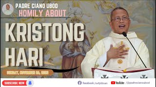 Fr Ciano Homily about KRISTONG HARI  11262023 [upl. by Notsirhc]