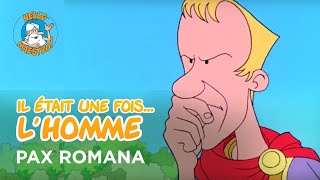 Il était une fois… lHomme 🧝‍♂️🧝‍♀️ Pax Romana 🇮🇹 [upl. by Eevets]