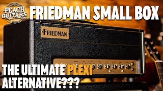 The ULTIMATE Plexi Tone  Friedman Small Box Overview [upl. by Etnasa698]