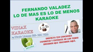 Fernando Valadez Lo de más es lo de menos karaoke [upl. by Esimehc]