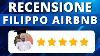 ⭐️⭐️⭐️⭐️⭐️ RECENSIONE FILIPPO AIRBNB [upl. by Dyna108]