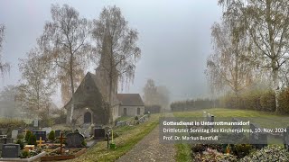 Gottesdienst am Drittletzten Sonntag des Kirchenjahrs 10112024 aus Unterrottmannsdorf [upl. by Ilecara116]