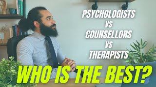 Psychologist Vs Therapist Vs Counsellor  Who is the best [upl. by Corvin]