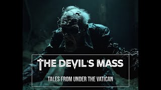 THE DEVILS MASS Tales from under the Vatican [upl. by Ursel]