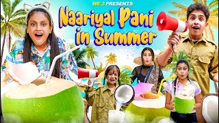 Naariyal Pani In Summer  We 3  Aditi Sharma [upl. by Shaylynn]