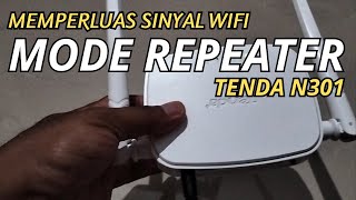 CARA SETTING WIRELESS ROUTER TENDA N301 MODE REPEATER UNTUK MEMPERLUAS SINYAL WIFI [upl. by Chase]