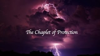 The Chaplet of Protection [upl. by Ahsoet515]