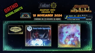 FO76  Grind  15 November 2024 Milepost Zero  Season 18 [upl. by Lennaj997]