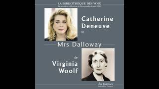 Mrs Dalloway de Virginia Woolf lu par Catherine Deneuve [upl. by Niamreg344]