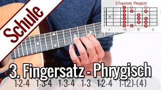 3 Fingersatz Phrygisch  Tonleiterspiel  Gitarrenschule [upl. by Nailil]