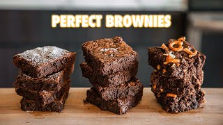 How To make The Most Perfect Brownies 3 Ways [upl. by Gnuhc]