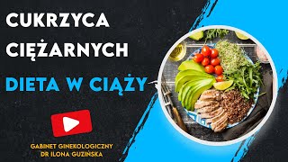 Cukrzyca ciężarnych  dieta w ciąży [upl. by Skantze]