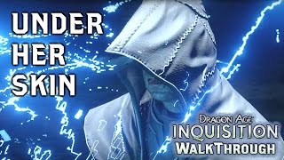 Dragon Age INQUISITION ► Calpernia The Vessel  Under Her Skin Final Mission  Walkthrough Part 117 [upl. by Tennek183]