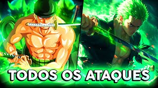 TODAS AS TÉCNICAS NOMEADAS DE ZORO Lista de Ataques do Zoro  One Piece [upl. by Anelegna]