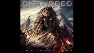 Disturbed  Immortalized Audio [upl. by Ardnoek]