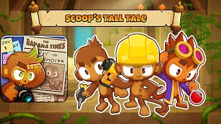 BTD6 Scoops Tall Tale [upl. by Anoit401]