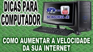 Como Aumentar a Velocidade da sua Internet [upl. by Keverian]