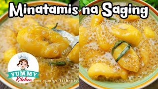 Minatamis na Saging with Gata at Sago  Napakasarap pero Simpleng Meryenda [upl. by Cartan]