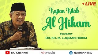 🔴 LIVE KAJIAN KITAB AL HIKAM BERSAMA KH M LUQMAN HAKIM [upl. by Imojean]