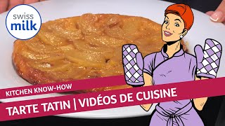 Comment faire une tarte Tatin  Vidéo de cuisine  Swissmilk 2015 [upl. by Ahgem]