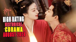 The HighestRated Chinese Historical Drama of August 2024 [upl. by Sukramal]