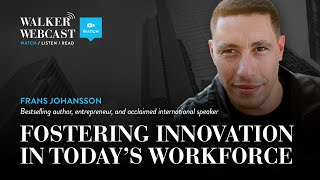 Fostering Innovation In Todays Workforce with Frans Johansson [upl. by Akirdnwahs]