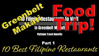 The 10 Best Filipino Restaurants in Greenbelt Mall Makati  Manila Philippines Part 1 [upl. by Yanahc]