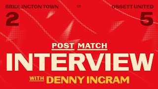 INTERVIEW  Denny Ingram after Ossett United H [upl. by Halle840]