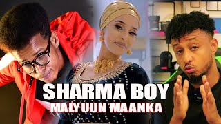 SHARMA BOY  MALYUUN MAANKA  HEESTII QARNIGA  REACTION BY HASAN SOYA [upl. by Cherlyn13]