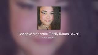 Goodbye Moonmen Really Rough Cover [upl. by Elleivad996]