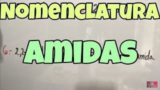 Amidas Nomenclatura Química Orgánica Parte 2 [upl. by Thomey]