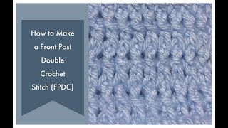 How to Crochet a Front Post Double Crochet Stitch FPDC Tutorial [upl. by Cassaundra]