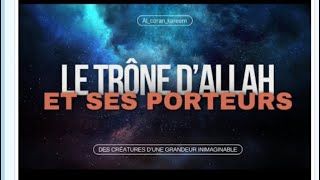 Le Trône d’Allah et ses porteurs  des créatures d’une grandeur inimaginable [upl. by Onidranreb]