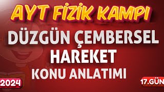 AYT Fizik Düzgün Çembersel Hareket Konu Anlatımı  12Sınıf Fizik  2024 [upl. by Bidget]