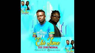 Size Zero Ft Medikal  Ebi Time Produced By KP Beatz [upl. by Oiramel970]