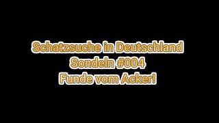 DEU Schatzsuche in Deutschland  Sondeln 004 [upl. by Allehc698]