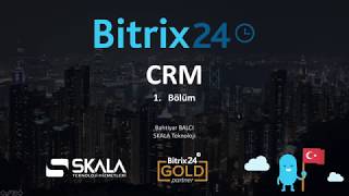 Bitrix24 CRM Bölüm 1  Bitrix24 CRM Part 1 Turkish [upl. by Noned]