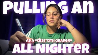 Pulling An All Nighter  Pro Exam Tips  Studied All Night as a CBSE 12th Grader  Productive Vlog [upl. by Zondra]