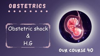 Rev Obstetric shock amp Hyperemesis Gravidarum  Page 29  33  Obstetrics Module 40 [upl. by Farlie817]