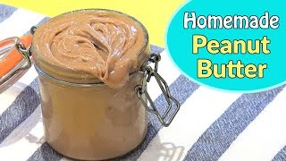 How To Make Peanut Butter  EASY Homemade Peanut Butter [upl. by Geirk]