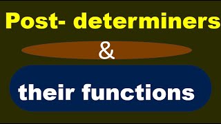 Postdeterminers and their functions  Determiners vs Postdeterminers [upl. by Nayk]