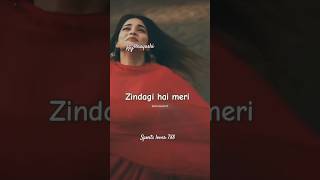 ZINDAGI HAI TU MERI song WhatsApp status new mp4 1080p60fps [upl. by Schwejda]