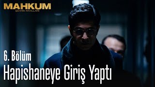 Barış hapishaneye giriş yapıyor  Mahkum 6 Bölüm [upl. by Hairem]