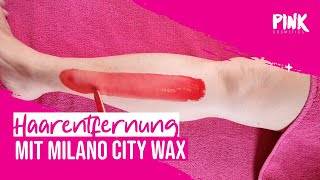 Waxing Tutorial Haarentfernung mit dem Hochleistungswachs Milano City Wax [upl. by Hassi59]