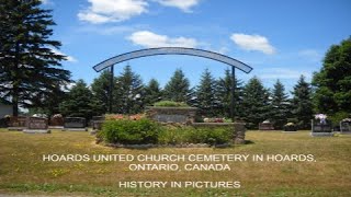 Hoards United Church Cemetery In Hoards Ontario Canada [upl. by Alduino286]