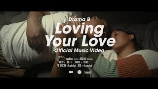 Drama B  Loving Your Love Official Video [upl. by Folberth327]